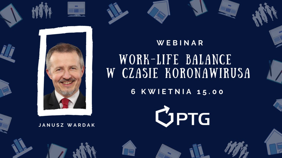 Work-life balance a koronawirus – webinar PTG