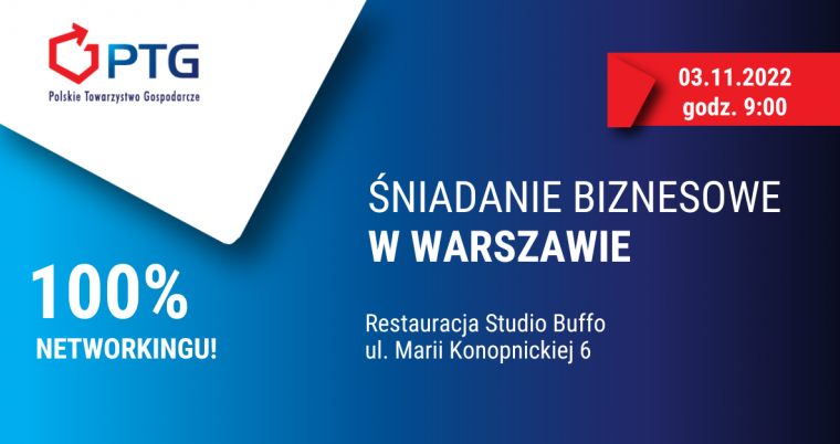 Śniadanie biznesowe Polskiego Towarzystwa Gospodarczego – listopad