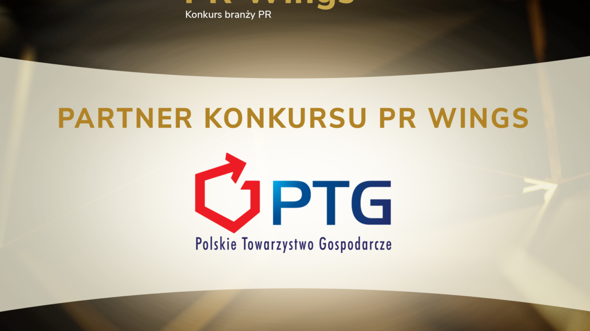 Polskie Towarzystwo Gospodarcze partnerem tegorocznej (2023) edycji konkursu PR Wings