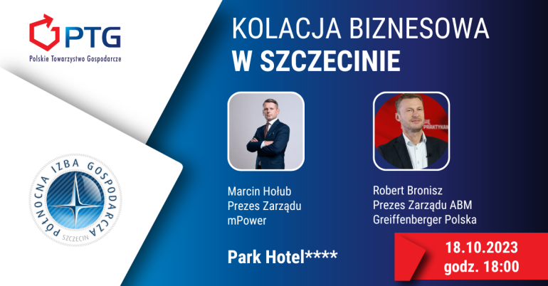 Kolacja Biznesowa PTG w Szczecinie. 18 Października 2023, 18:00 (środa)
