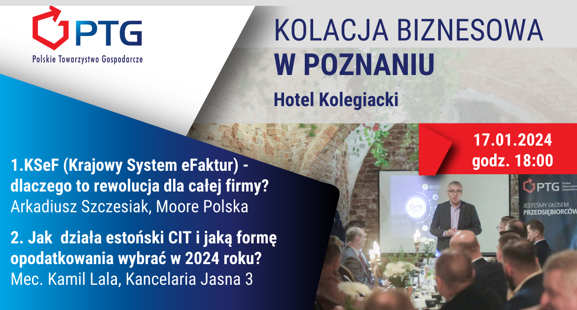 Poznań: Kolacja Biznesowa Polskiego Towarzystwa Gospodarczego
