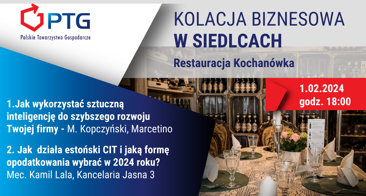 Siedlce: Kolacja Biznesowa Polskiego Towarzystwa Gospodarczego