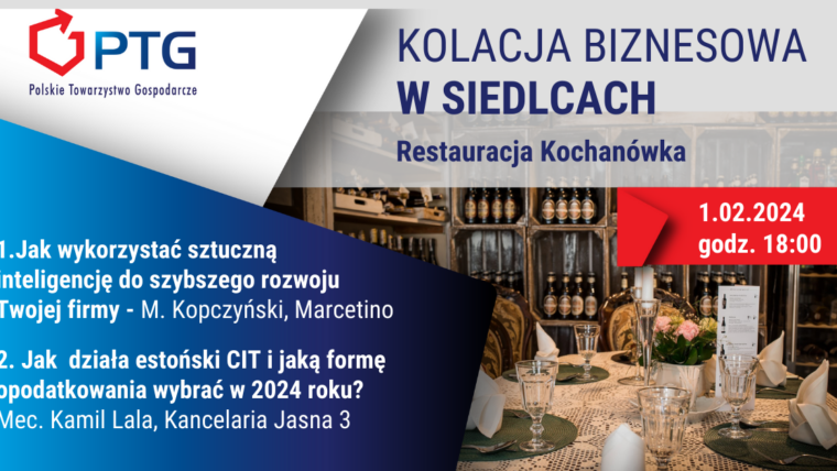 Siedlce: Kolacja Biznesowa Polskiego Towarzystwa Gospodarczego