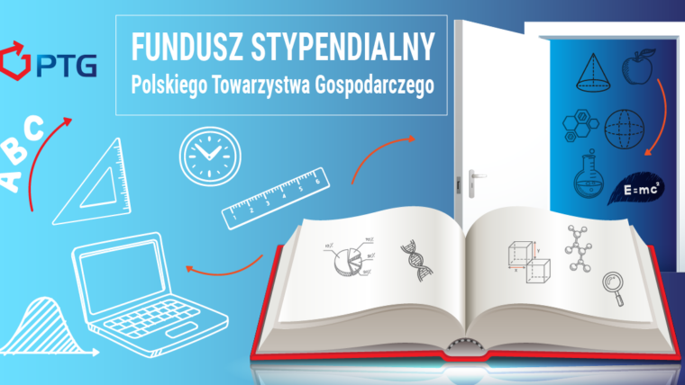 Fundusz Stypendialny PTG. Przyszłościowa inicjatywa edukacyjno-rozwojowa ogólnopolskiego związku pracodawców